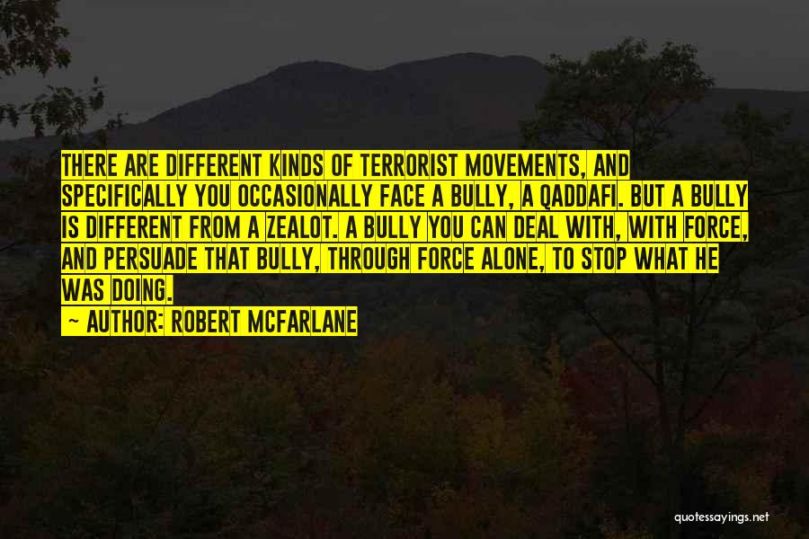 Terrorist Quotes By Robert McFarlane