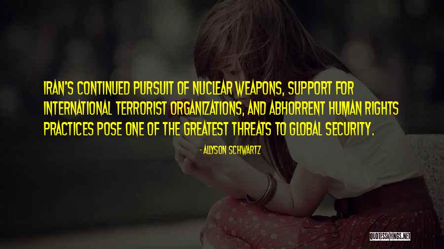 Terrorist Threats Quotes By Allyson Schwartz Terrorist Threats Quotes By Allyson Schwartz