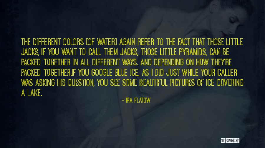 Terroriste Quotes By Ira Flatow Terroriste Quotes By Ira Flatow