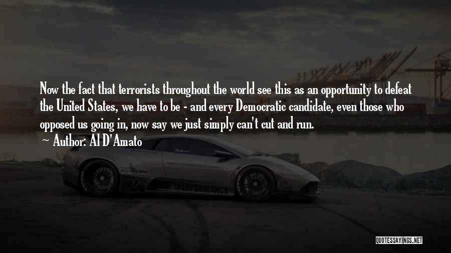 Terrorists Quotes By Al D'Amato