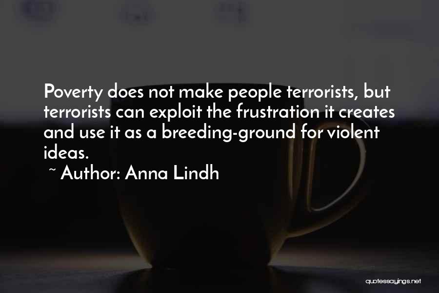 Terrorists Quotes By Anna Lindh