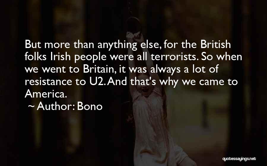 Terrorists Quotes By Bono