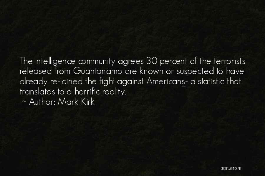 Terrorists Quotes By Mark Kirk