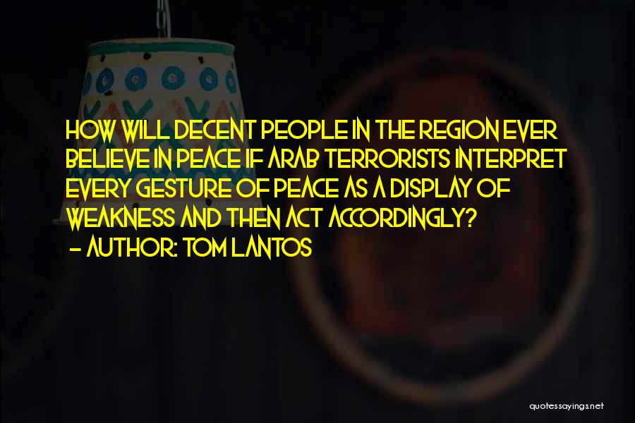 Terrorists Quotes By Tom Lantos