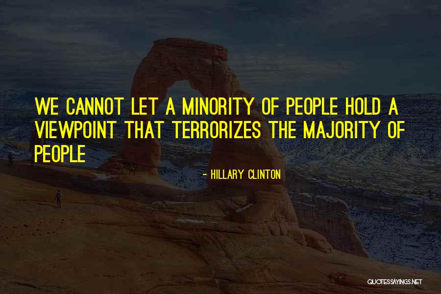 Terrorizes Quotes By Hillary Clinton