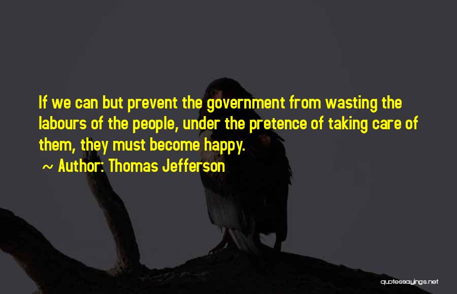 Terrorizes Quotes By Thomas Jefferson