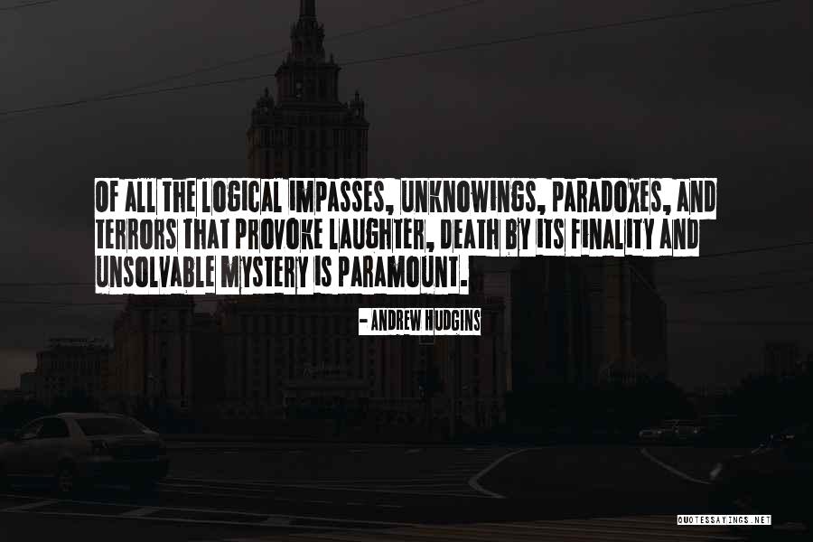 Terrors Quotes By Andrew Hudgins Terrors Quotes By Andrew Hudgins