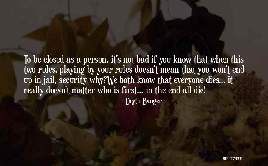 Terrus House Quotes By Deyth Banger Terrus House Quotes By Deyth Banger