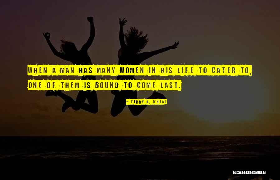 Terry A O Neal Quotes By Terry A. O'Neal Terry A O Neal Quotes By Terry A. O'Neal
