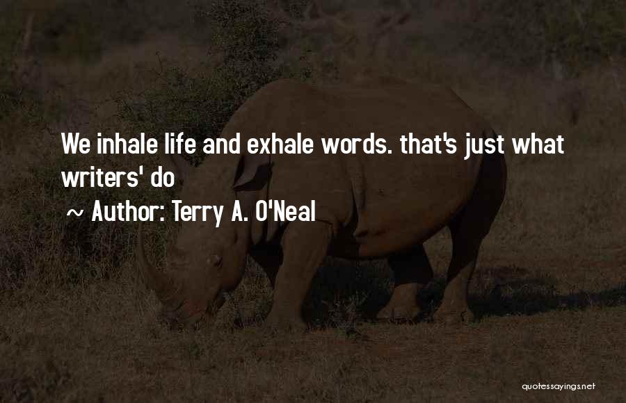 Terry A. O'Neal Quotes 2121790