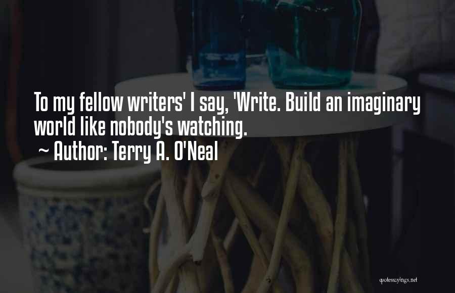 Terry A. O'Neal Quotes 777186