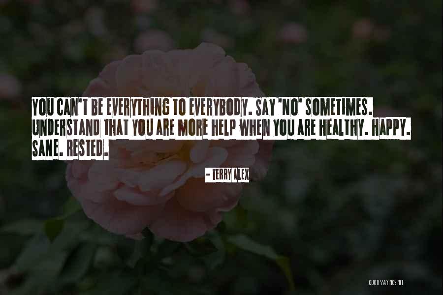 Terry Alex Quotes 686709 Terry Alex Quotes 686709