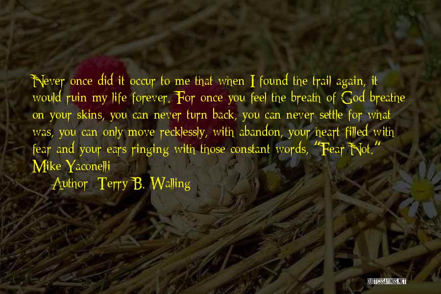 Terry B. Walling Quotes 1892467