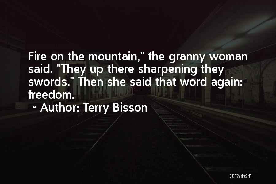 Terry Bisson Quotes 323843