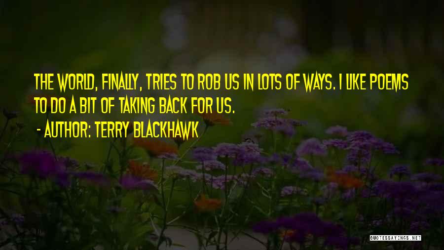 Terry Blackhawk Quotes 1312693