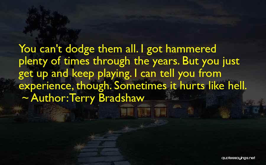 Terry Bradshaw Quotes 1160847