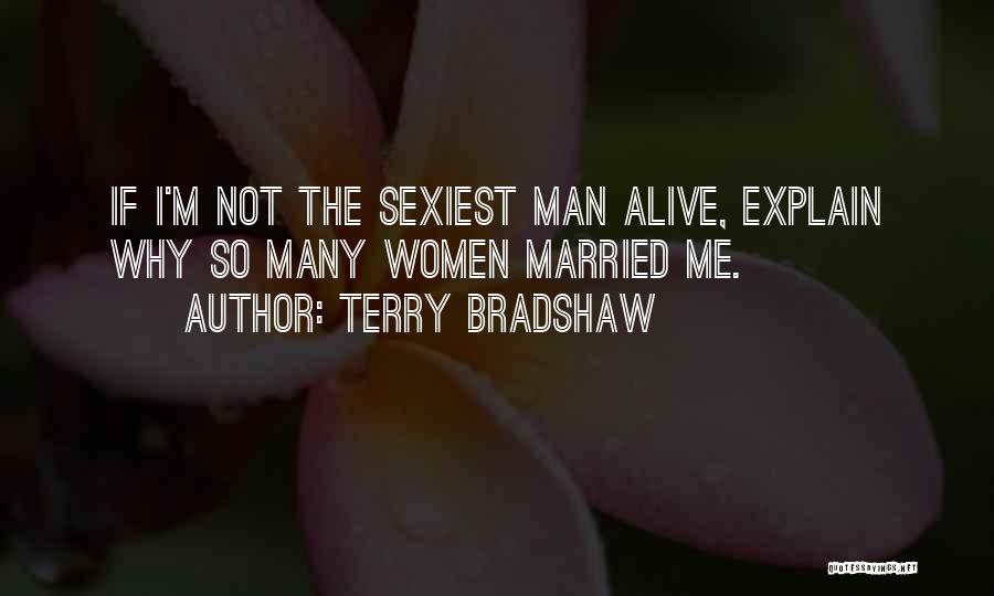 Terry Bradshaw Quotes 1188018