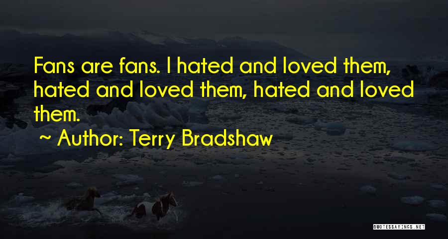 Terry Bradshaw Quotes 1436189
