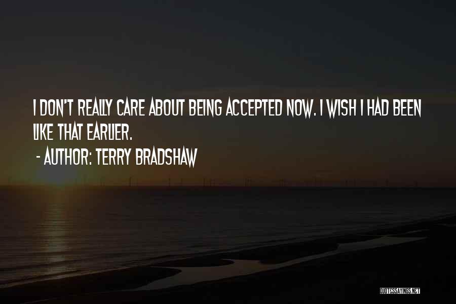 Terry Bradshaw Quotes 1998980