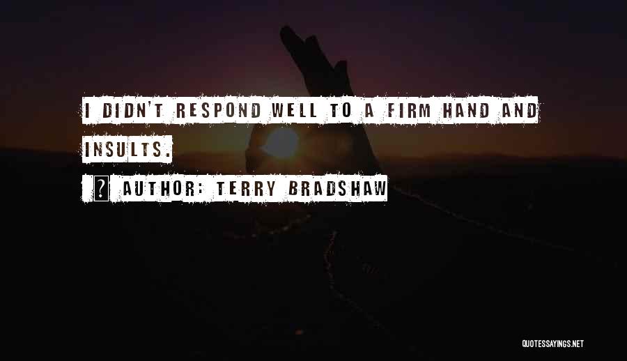 Terry Bradshaw Quotes 259586