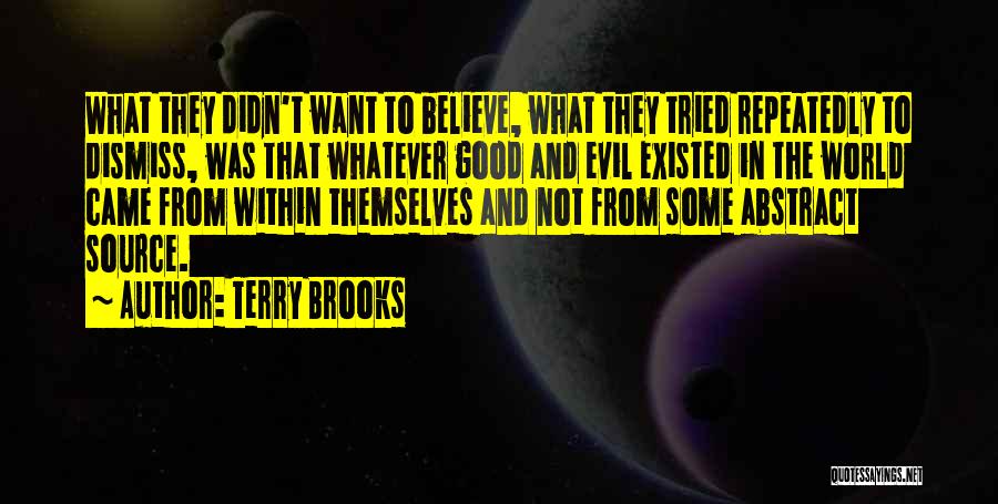 Terry Brooks Quotes 1018601