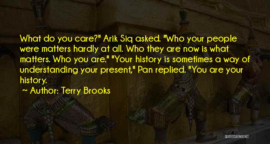 Terry Brooks Quotes 1537979
