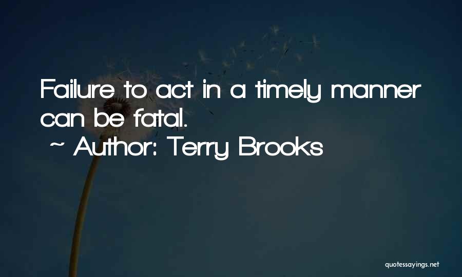 Terry Brooks Quotes 1994458