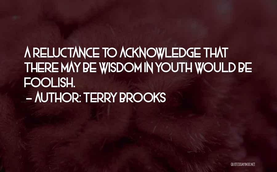 Terry Brooks Quotes 1998580