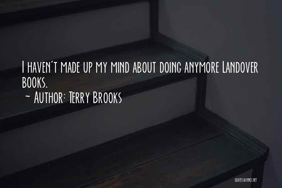 Terry Brooks Quotes 2088794