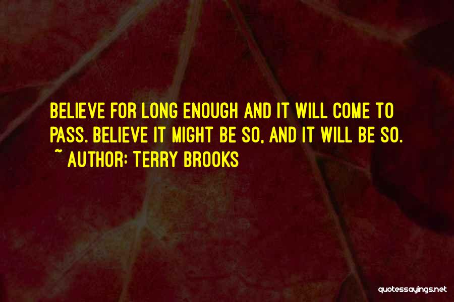 Terry Brooks Quotes 211727