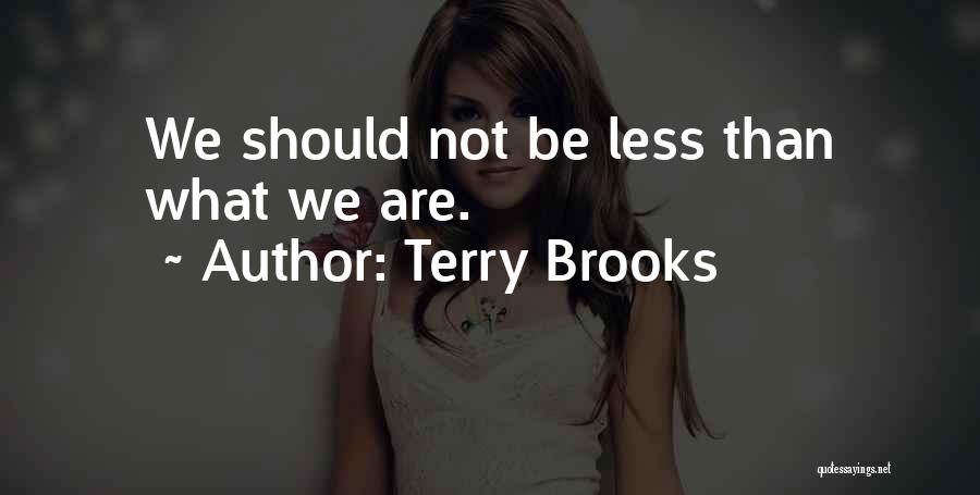 Terry Brooks Quotes 2212070