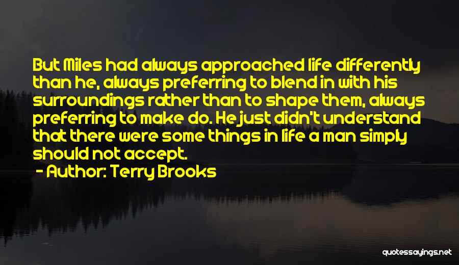 Terry Brooks Quotes 684389