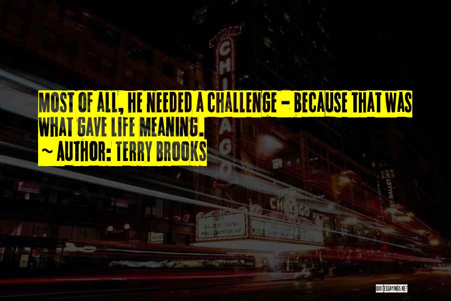 Terry Brooks Quotes 857823