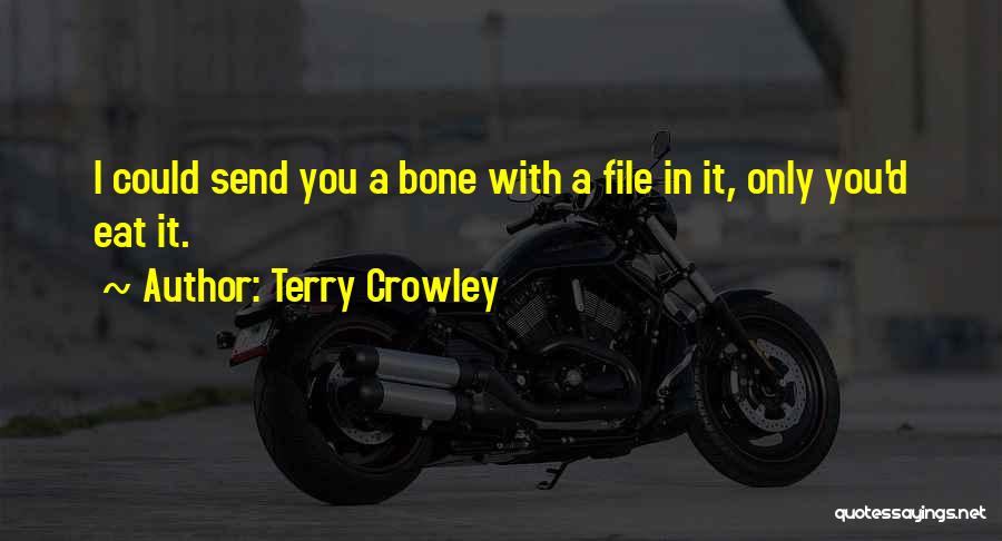 Terry Crowley Quotes 1123650