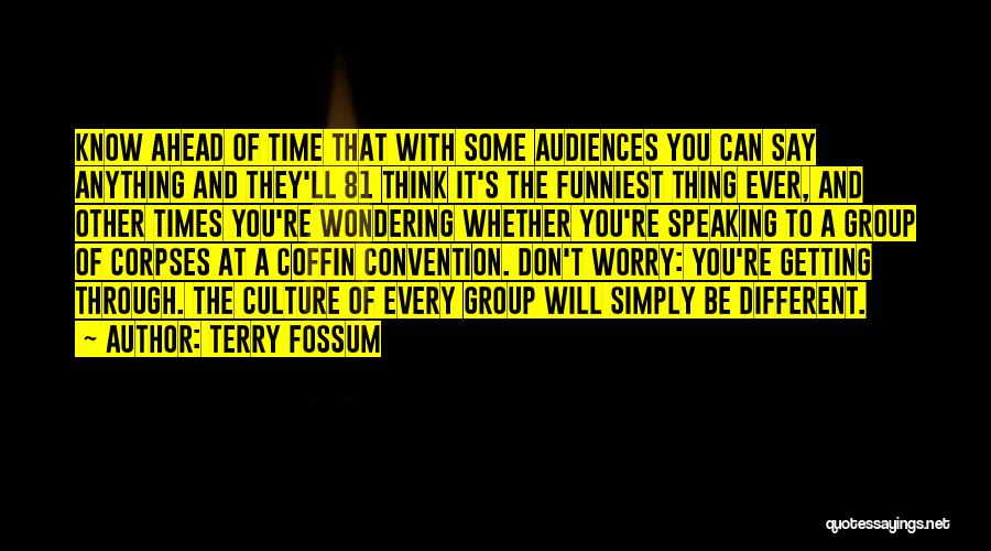 Terry Fossum Quotes 607382