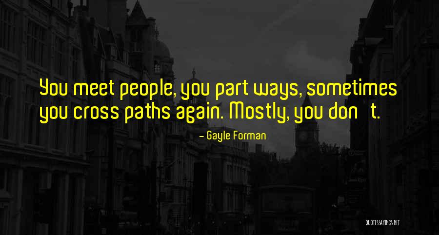 Terry Gifford Quotes By Gayle Forman Terry Gifford Quotes By Gayle Forman
