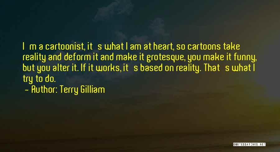 Terry Gilliam Quotes 1576254