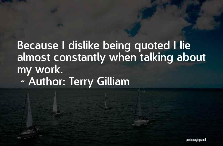 Terry Gilliam Quotes 162587