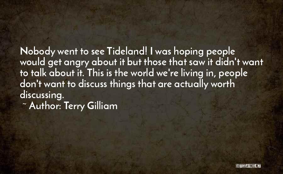 Terry Gilliam Quotes 166731