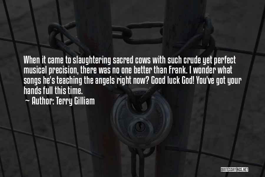 Terry Gilliam Quotes 1905289