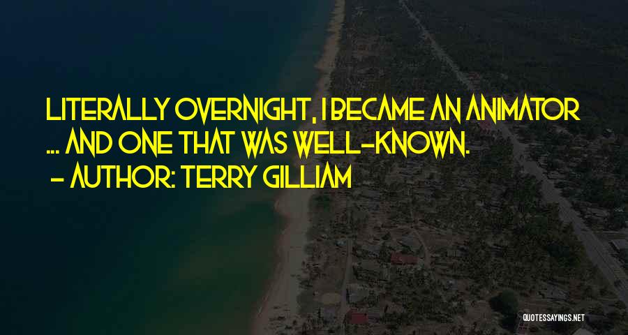 Terry Gilliam Quotes 2010482