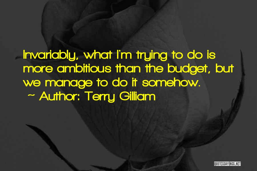 Terry Gilliam Quotes 2136606