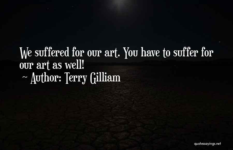 Terry Gilliam Quotes 705267