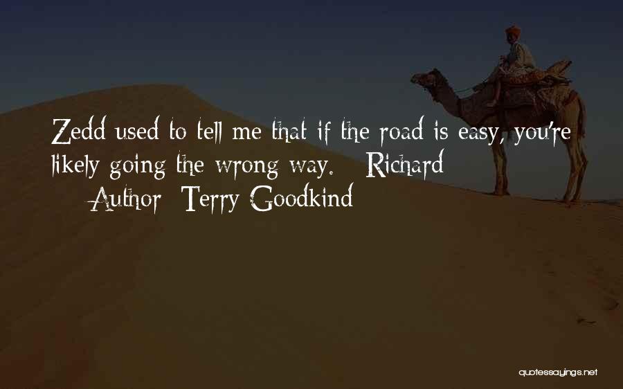 Terry Goodkind Zedd Quotes By Terry Goodkind