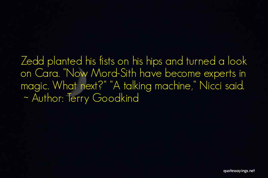 Terry Goodkind Zedd Quotes By Terry Goodkind