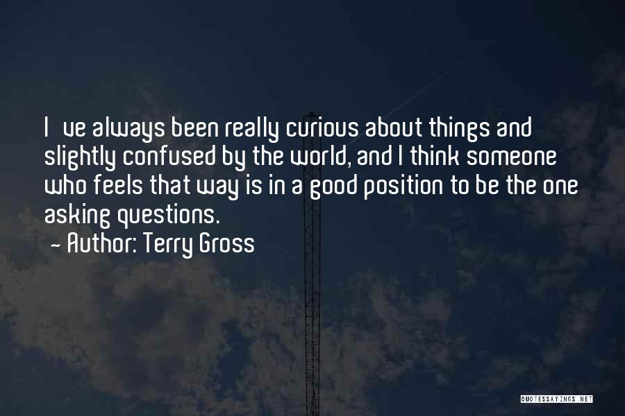 Terry Gross Quotes 2231940