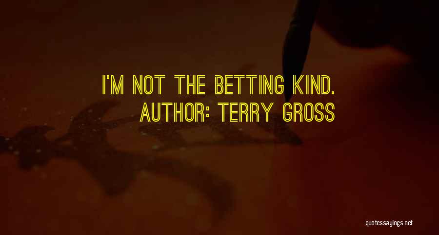 Terry Gross Quotes 604103