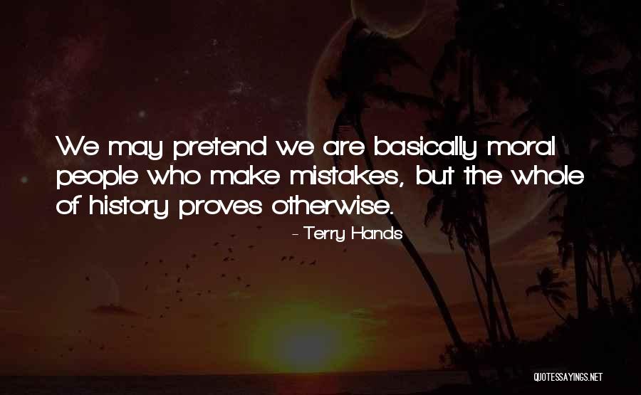 Terry Hands Quotes 1771400 Terry Hands Quotes 1771400
