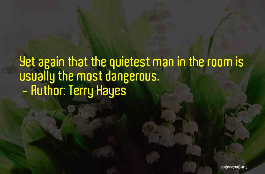 Terry Hayes Quotes 1265777