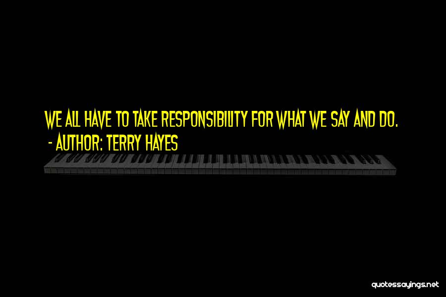 Terry Hayes Quotes 1840391